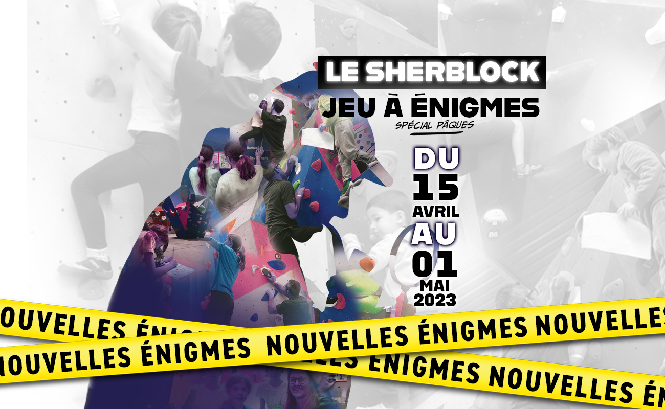 SHERBLOCK : le retour pendant les vacances !!! - Block'Out Reims